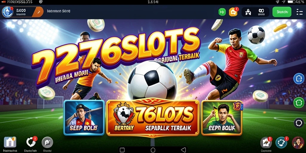 Tampilan gameplay mendebarkan 7276SLOTS dengan tema sepak bola.